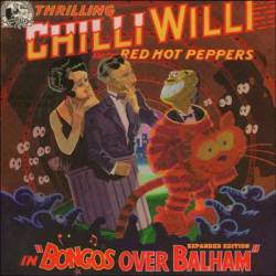 Chilli Willi And The Red Hot Peppers : Bongos Over Balham
